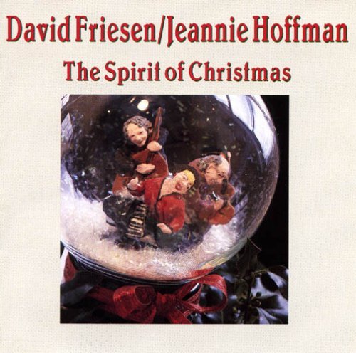 Friesen/Hoffman/Spirit Of Christmas