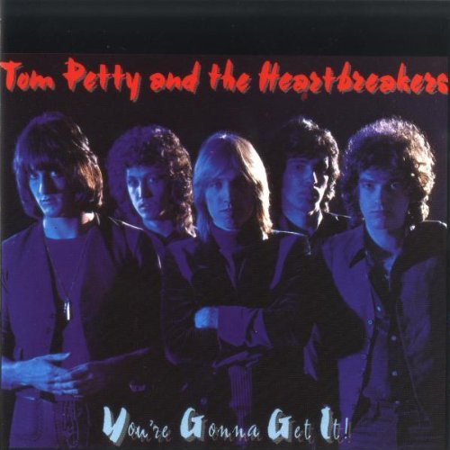 Tom Petty & The Heartbreakers/You'Re Gonna Get It!