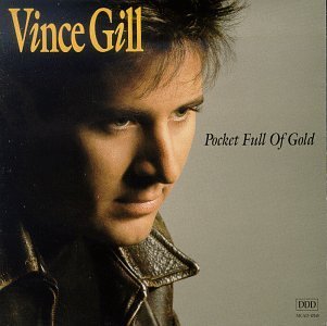 Vince Gill Pocket Full Of Gold 