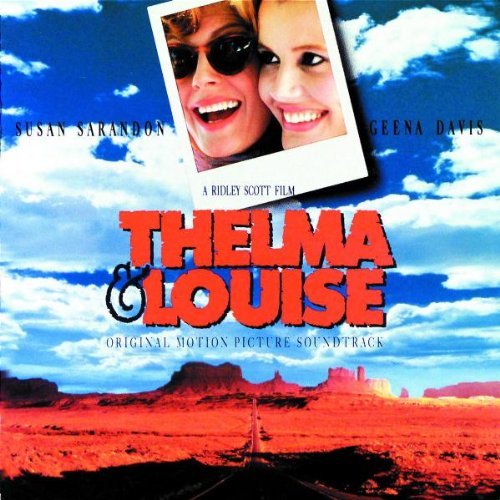 Thelma & Louise Soundtrack Frey Sexton Childs Faithful Reeves Hugh Willis 