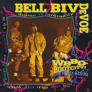 Bell Biv Devoe Wbbd Bootcity! (remix Album) 