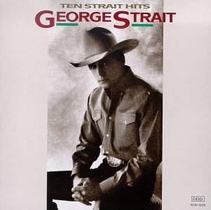 George Strait/Ten Strait Hits