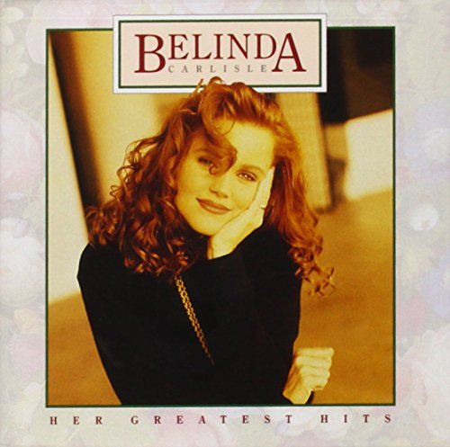 Belinda Carlisle Her Greatest Hits 