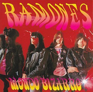 Ramones Mondo Bizarro 