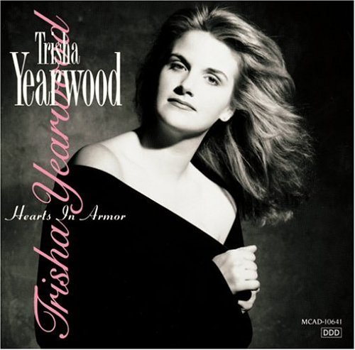 Trisha Yearwood/Hearts In Armor