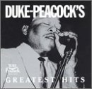 Duke Peacock's Greatest Hit Duke Peacock's Greatest Hits Thornton Ace Parker Bland Wright Booker Carlton Wright 
