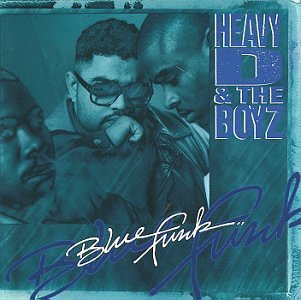 Heavy D. & The Boyz/Blue Funk