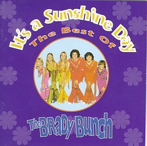Brady Bunch Best Of It's A Sunshine Day 