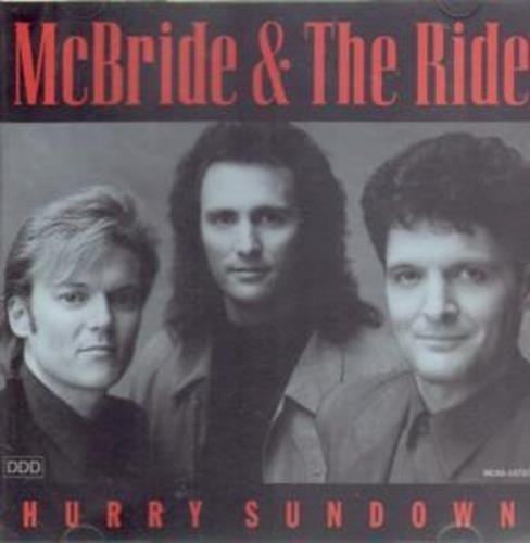 McBride & The Ride/Hurry Sundown