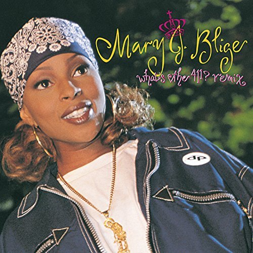 Mary J. Blige/What's The 411?@Remix