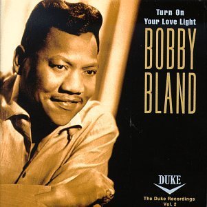 Bobby 'Blue' Bland/Vol. 2-Turn On Your Love Light