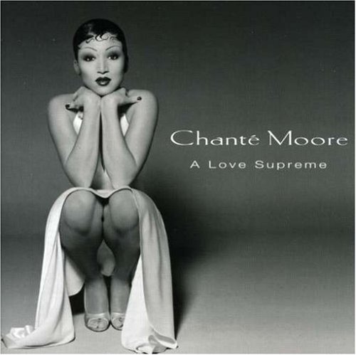Chante Moore Love Supreme 