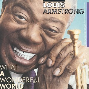 Louis Armstrong What A Wonderful World 
