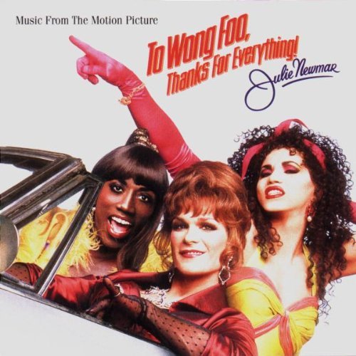 To Wong Foo Thanks For Everyth Soundtrack Salt N Pepa Khan Labelle Jones Commodores Lauper Waters 