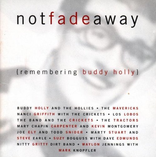 Buddy Holly Tribute/Not Fade Away@Mavericks/Los Lobos/Band/Ely@Tractors/Bogguss/Edmunds