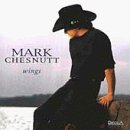 Mark Chesnutt/Wings