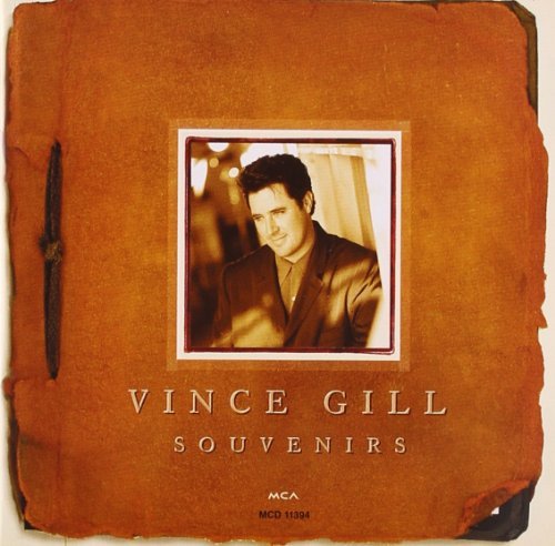 Vince Gill Souvenirs Greatest Hits 