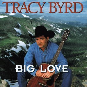 Tracy Byrd/Big Love@Hdcd