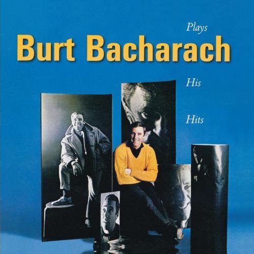 Burt Bacharach Plays The Burt Bacharach Hits 