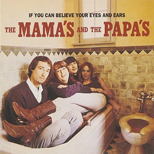 Mamas & The Papas/If You Can Believe Your Eyes &@Remastered