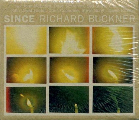 Richard Buckner/Since