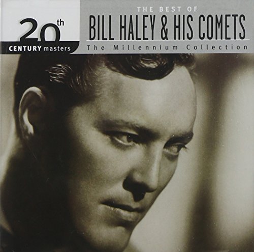 Bill & His Comets Haley/Millennium Collection-20th Cen@Remastered@Millennium Collection