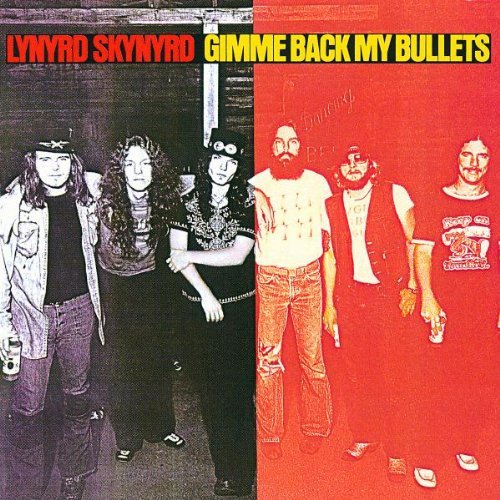 Lynyrd Skynyrd/Gimme Back My Bullets@Remastered@Incl. Bonus Tracks