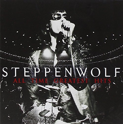 Steppenwolf/All Time Greatest Hits@Remastered