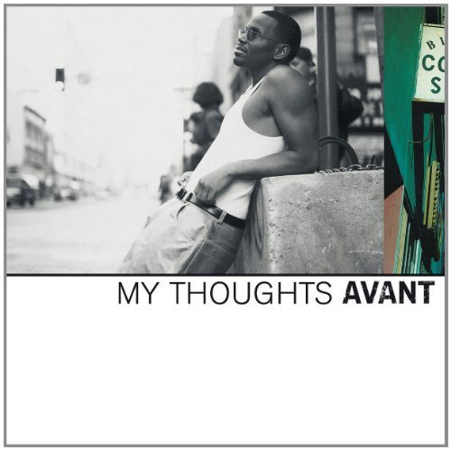 Avant/My Thoughts