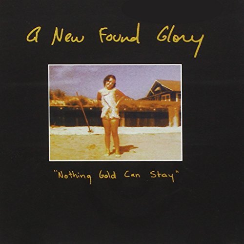 New Found Glory/Nothing Gold Can Stay