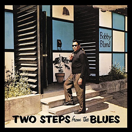 Bobby Blue Bland Two Steps From The Blues Remastered 