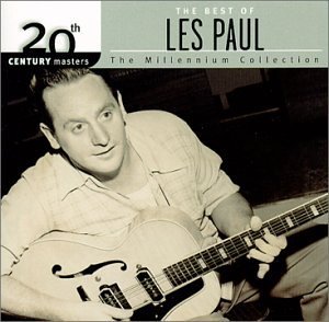 Les Paul/Millennium Collection-20th Cen@Millennium Collection