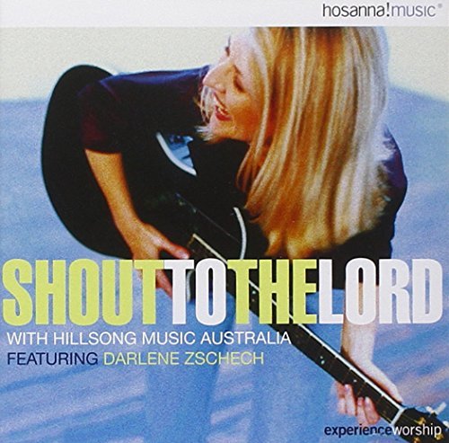 Darlene Zschech/Shout To The Lord
