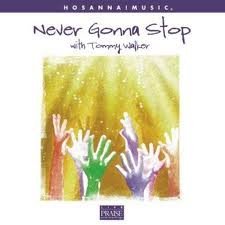 Tommy Walker/Never Gonna Stop