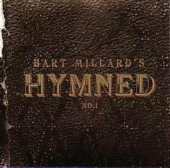 Bart Millard/Hymned No. 1