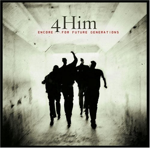 4 Him/Encore: For Future Generations