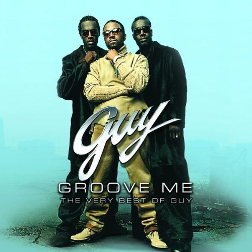 Guy Groove Me Very Best Of Guy 