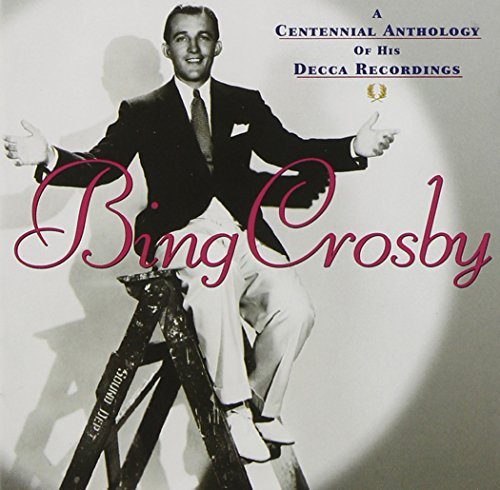 Bing Crosby/Centennial Anthology Of His De@2 Cd