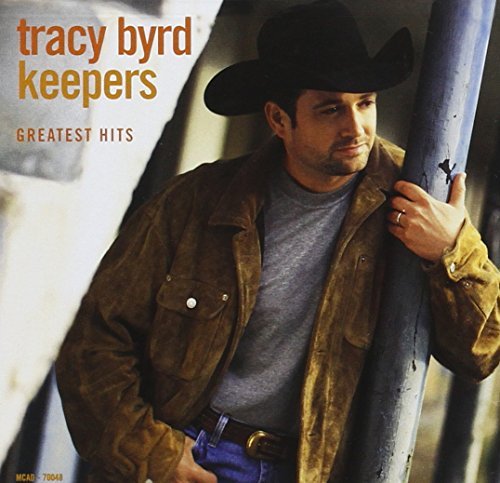 Tracy Byrd/Keepers (Greatest Hits)