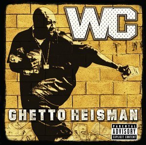 Wc/Ghetto Heisman@Explicit Version