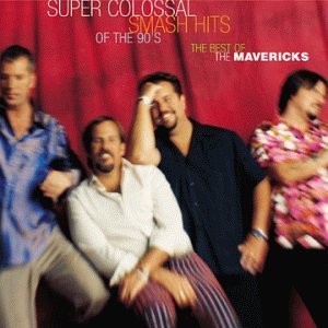 Mavericks Super Colossal Smash Hits Of T Import Can 