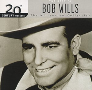Bob Wills Best Of Bob Wills Millennium C Millennium Collection 