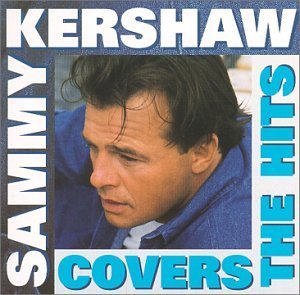 Sammy Kershaw/Covers The Hits
