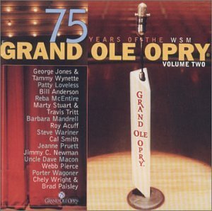 Grand Ole Opry 75th Anniver/Vol. 2-Grand Ole Opry 75th Ann@Jones/Mcentire/Tritt/Mcgee@Grand Ole Opry 75th Anniversar