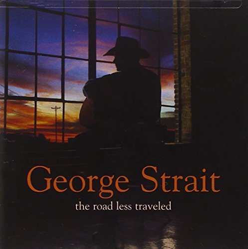 George Strait/Road Less Traveled