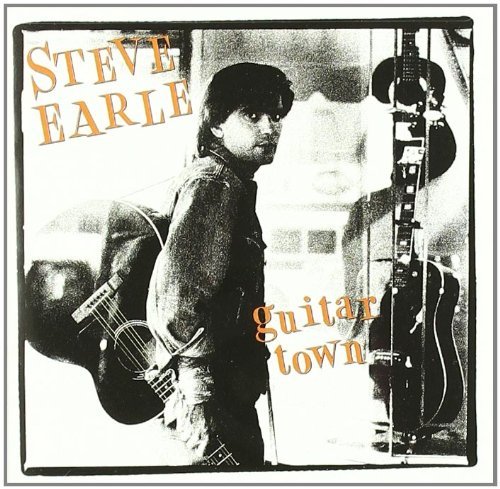Steve Earle/Guitar Town@Remastered
