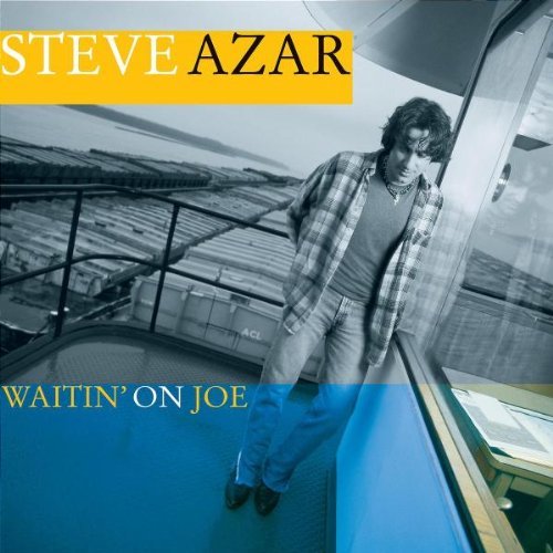Steve Azar/Waitin' On Joe