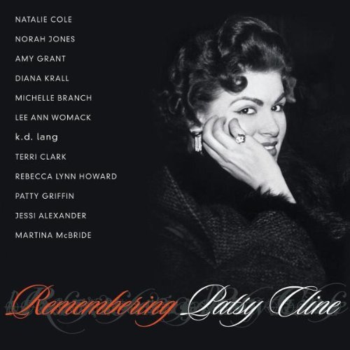Remembering Patsy Cline Remembering Patsy Cline Cole Jones Grant Krall Branch T T Patsy Cline 