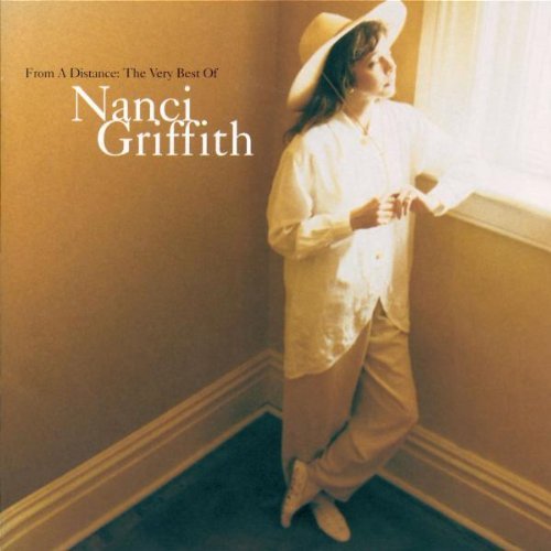 Nanci Griffith/From A Distance: Very Best Of