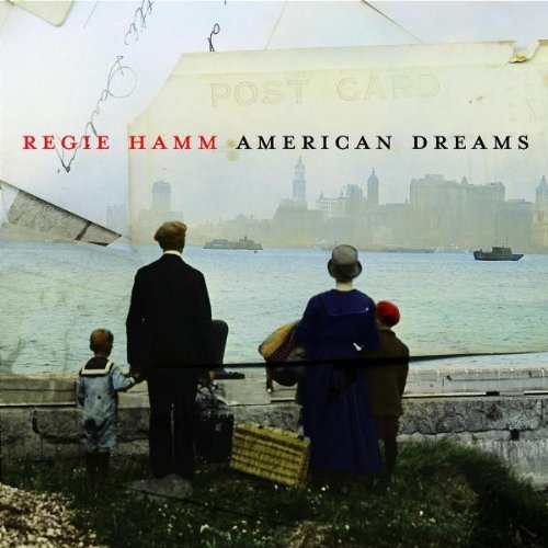 Regie Hamm/American Dreams